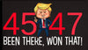 Been There Won That 45-47 Trump Shirt Red