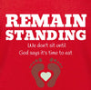 Remain Standing Shirt God Prepares a Table