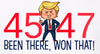 Been There Won That 45-47 Trump Shirt White