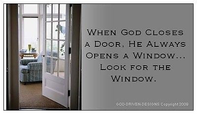 When God Closes a Door, Look for the Window Magnet