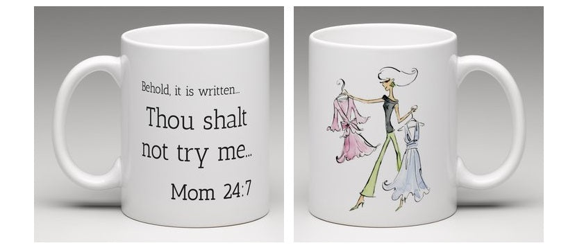 Thou Shalt Not... Funniest LOL Mom Gift Mug