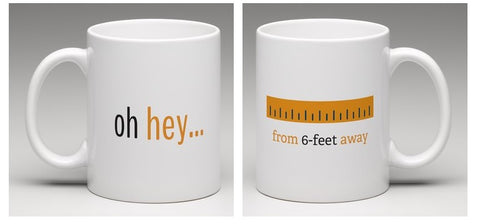 6-Feet Away Mug - Best Quarantine LOL Gift