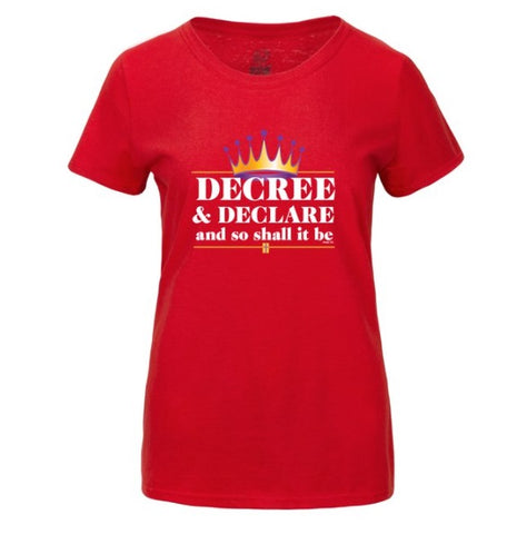 Decree and Declare Shirt Red Matthew 7:8