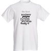 Most Popular Birthday Gift? The Best Daddy T-Shirt